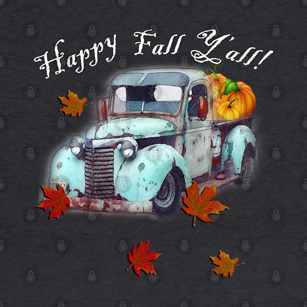 Fall Truck, Pumpkins, Leaf Graphic Leaves and Quote Happy Fall Y'all Autumn by tamdevo1